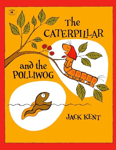 9780671662813: The Caterpillar and the Polliwog