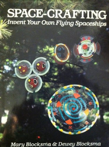 Stock image for Space Crafting: Invent Your Own Flying Spaceships for sale by ThriftBooks-Dallas