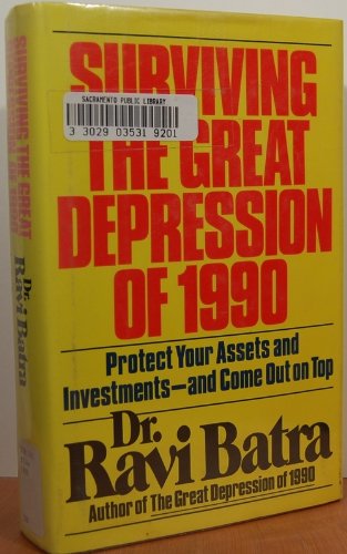 Beispielbild fr Surviving the Great Depression of 1990: Protect Your Assets and Investments--And Come Out on Top zum Verkauf von Wonder Book