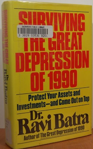 9780671663247: Surviving the Great Depression of 1990: Protect Your Assets and Investments--And Come Out on Top