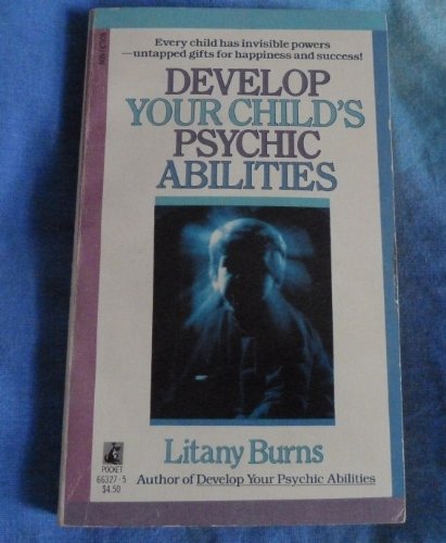 Beispielbild fr Develop Your Child's Psychic Abilities zum Verkauf von ThriftBooks-Dallas