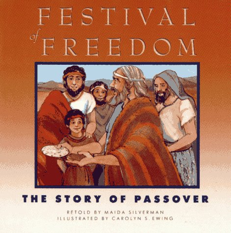 Beispielbild fr Festival of Freedom: The Story of Passover zum Verkauf von Wonder Book