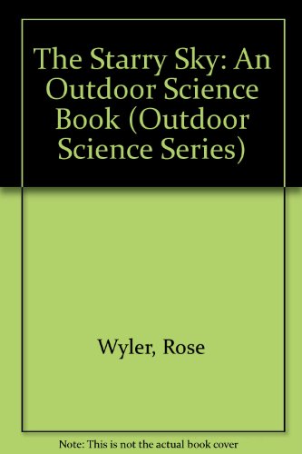 Stock image for The Starry Sky (Outdoor Science Series) for sale by Half Price Books Inc.