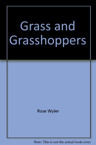 Grass and Grasshoppers (Outdoor Science Book) (9780671663513) by Wyler, Rose