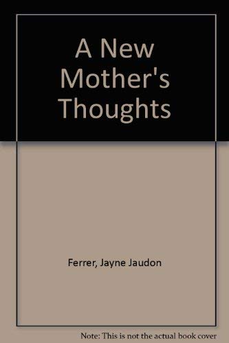 Beispielbild fr A New Mother's Thoughts: Poems zum Verkauf von M & M Books