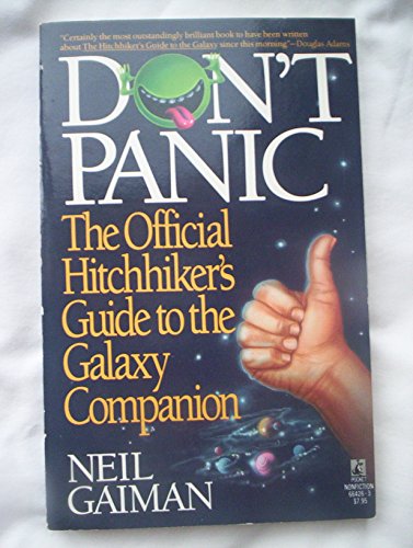 Stock image for Don't Panic: The Official Hitchhikers Guide to the Galaxy Companion for sale by Books of the Smoky Mountains