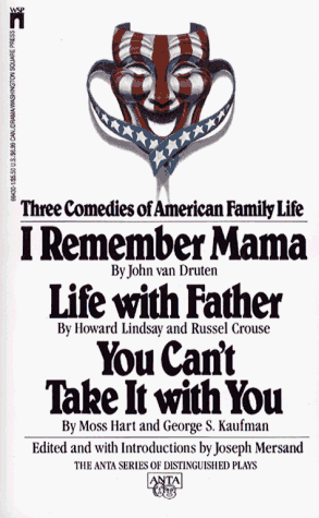 3 COMEDIES AMERICAN LIFE (The Anta Series of Distinguished Plays) (9780671664305) by Mersand, Joseph