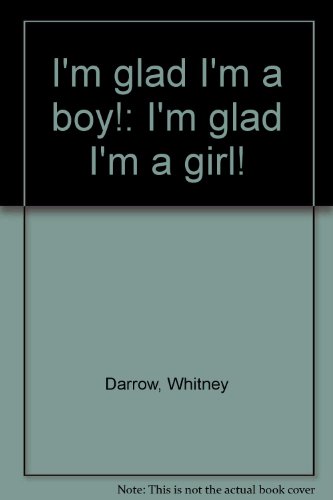 Stock image for I'm glad I'm a boy!: I'm glad I'm a girl! for sale by Wonder Book