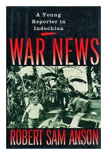 Beispielbild fr War News: A Young Reporter in Indochina zum Verkauf von More Than Words