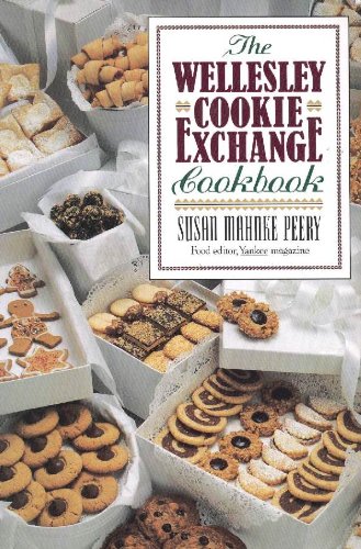 Beispielbild fr The Wellesley Cookie Exchange Cookbook zum Verkauf von Gulf Coast Books