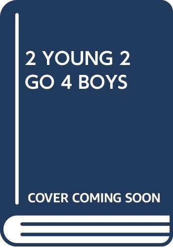 2 Young 2 Go 4 Boys (9780671666033) by Lewis