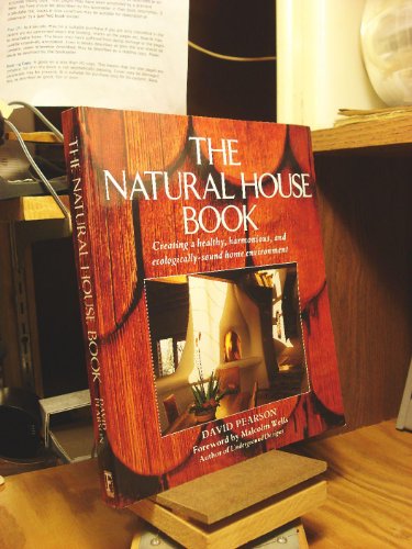 Beispielbild fr The Natural House Book zum Verkauf von Wonder Book