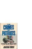 9780671666378: The Crimes of Patriots: A True Tale of Dope, Dirty Money, and the CIA