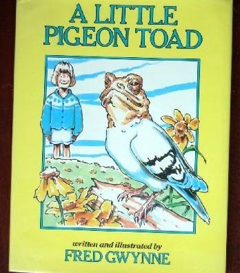 A Little Pigeon Toad (9780671666590) by Fred Gwynne