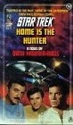 Imagen de archivo de Home is the Hunter (Star Trek, No 52) a la venta por SecondSale