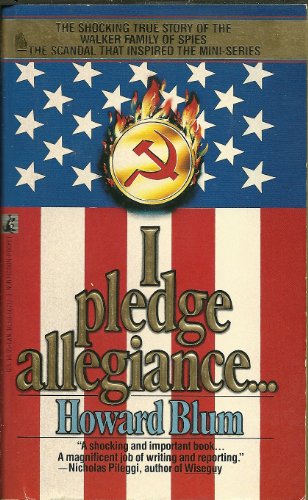 9780671667177: I Pledge Allegiance...: The True Story of the Walkers : An American Spy Family