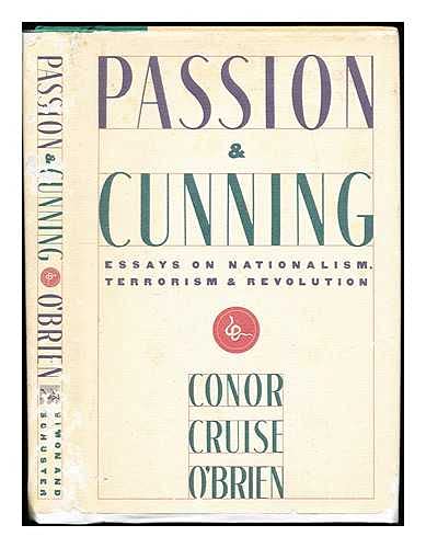 Beispielbild fr Passion and Cunning: Essays on Nationalism, Terrorism and Revolution zum Verkauf von Dunaway Books