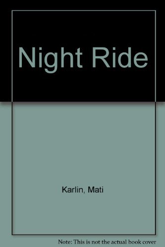 Imagen de archivo de Night Ride a la venta por GF Books, Inc.