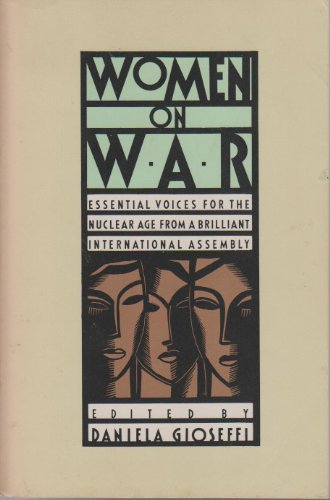 Beispielbild fr Women on War: Essential Voices for the Nuclear Age zum Verkauf von AwesomeBooks