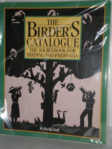 9780671667924: The Birder's Catalogue: The Sourcebook for Birding Paraphernalia