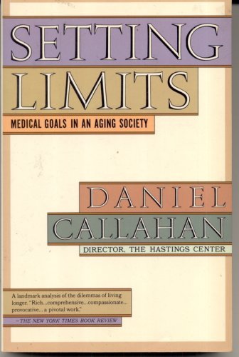 9780671668310: Setting Limits: Medical Goals in an Aging Society