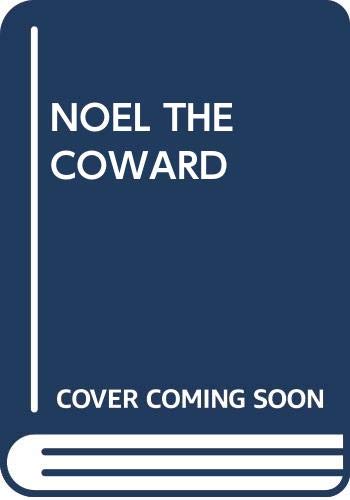 Beispielbild fr Noel the Coward zum Verkauf von Wonder Book