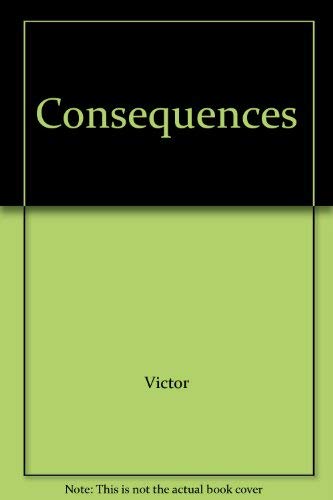 Stock image for Consequences for sale by Better World Books