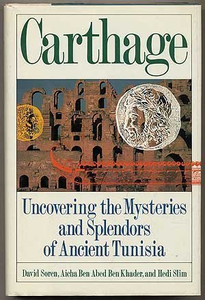 Stock image for Carthage: Uncovering the Mysteries and Splendors of Ancient Tunisia for sale by BooksRun