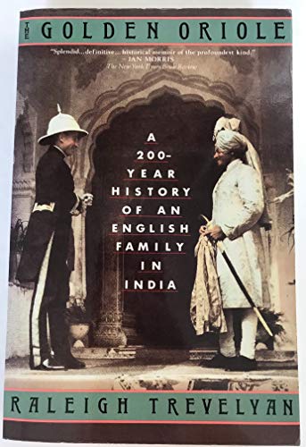 Beispielbild fr The Golden Oriole : A 200 Year History of an English Family in India zum Verkauf von Better World Books