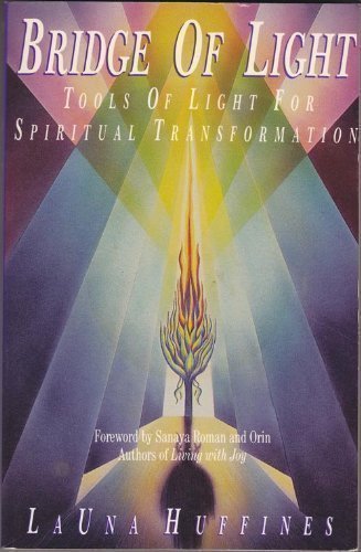 Imagen de archivo de Bridge of Light: Tools of Light for Spiritual Transformation a la venta por SecondSale