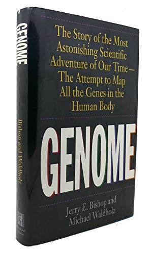 Stock image for Genome: The Story of the Most Astonishing Scientific Adventure of Our Time�The Attempt to Map All the Genes in the Human Body for sale by Wonder Book