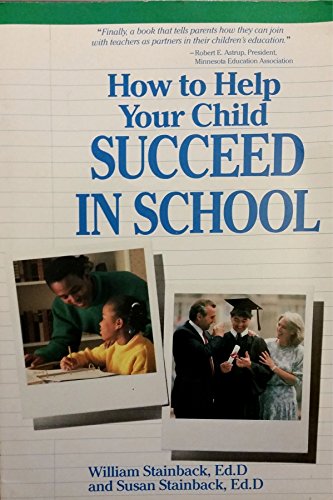 Stock image for How to Help Your Child Succeed in School for sale by Irish Booksellers