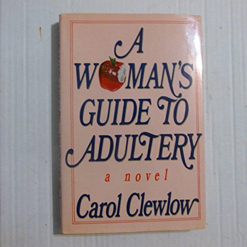 Beispielbild fr A Woman's Guide to Adultery or Thinking of Monica zum Verkauf von Better World Books