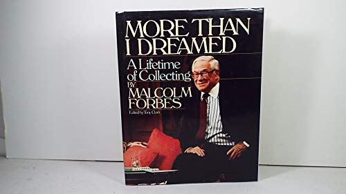 Stock image for More Than I Dreamed: A Lifetime of Collecting for sale by BookHolders