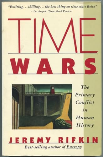 Beispielbild fr Time Wars: The Primary Conflict in Human History zum Verkauf von Books of the Smoky Mountains