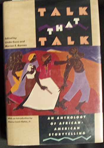 Beispielbild fr Talk That Talk: An Anthology of African-American Storytelling zum Verkauf von Second Story Books, ABAA