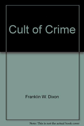 9780671672607: Cult of Crime (Hardy Boys Casefiles, Case 3)