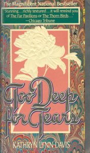Stock image for TOO DEEP FOR TEARS for sale by SecondSale
