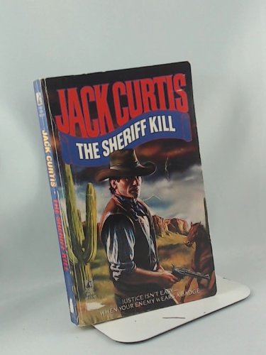 Beispielbild fr The Sheriff Kill zum Verkauf von Half Price Books Inc.