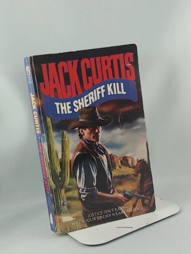 Imagen de archivo de The Sheriff Kill a la venta por Half Price Books Inc.