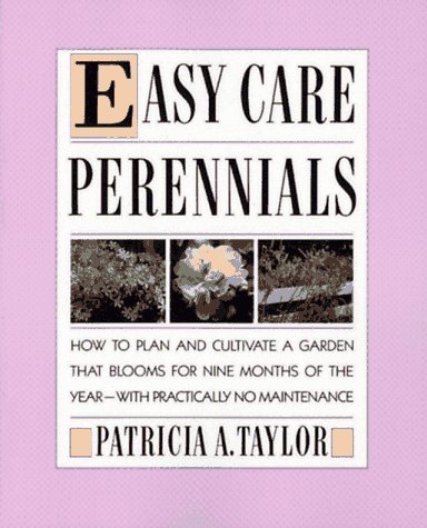 Stock image for Easy Care Perennials for sale by SecondSale