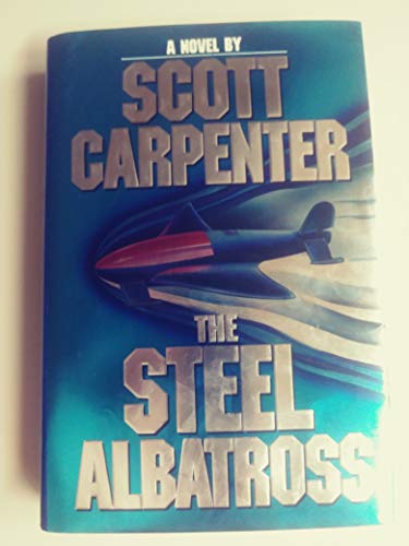 Stock image for The Steel Albatross for sale by BookHolders