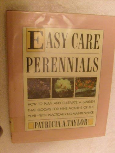 Stock image for Easy Care Perennials for sale by Jenson Books Inc