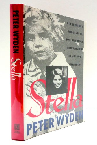 Beispielbild fr Stella : One Woman's True Tale of Evil, Betrayal, and Survival in Hitler's Germany zum Verkauf von Wonder Book