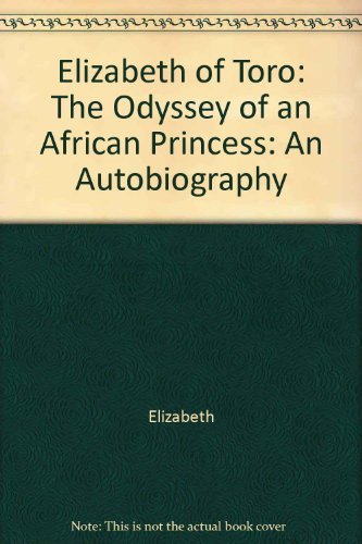 9780671673956: Elizabeth of Toro: The Odyssey of an African Princess - An Autobiography