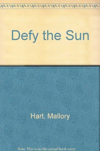 Stock image for Defy the Sun for sale by PAPER CAVALIER UK
