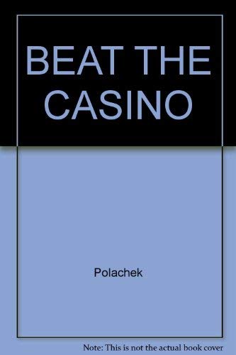 9780671674274: BEAT THE CASINO by Polachek