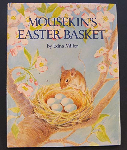 Imagen de archivo de Mousekin's Easter Basket a la venta por More Than Words