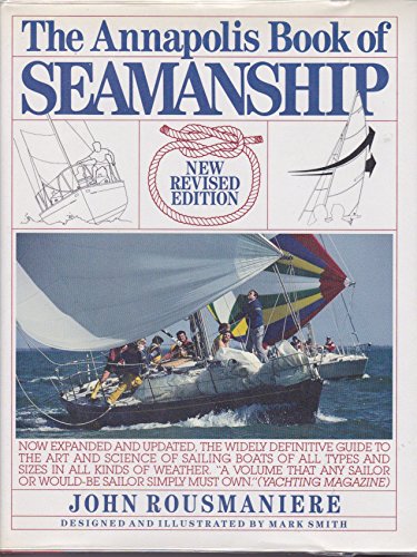 The Annapolis Book of Seamanship - John Rousmaniere