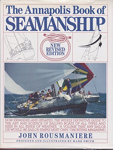 Stock image for The Annapolis Book of Seamanship: 2nd Edition, Revised for sale by Open Books